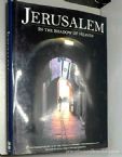 Jerusalem: In the Shadow of Heaven